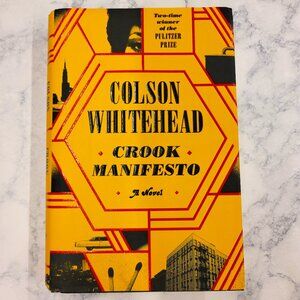 Crook Manifesto by Colson Whitehead * Ray Carney #2